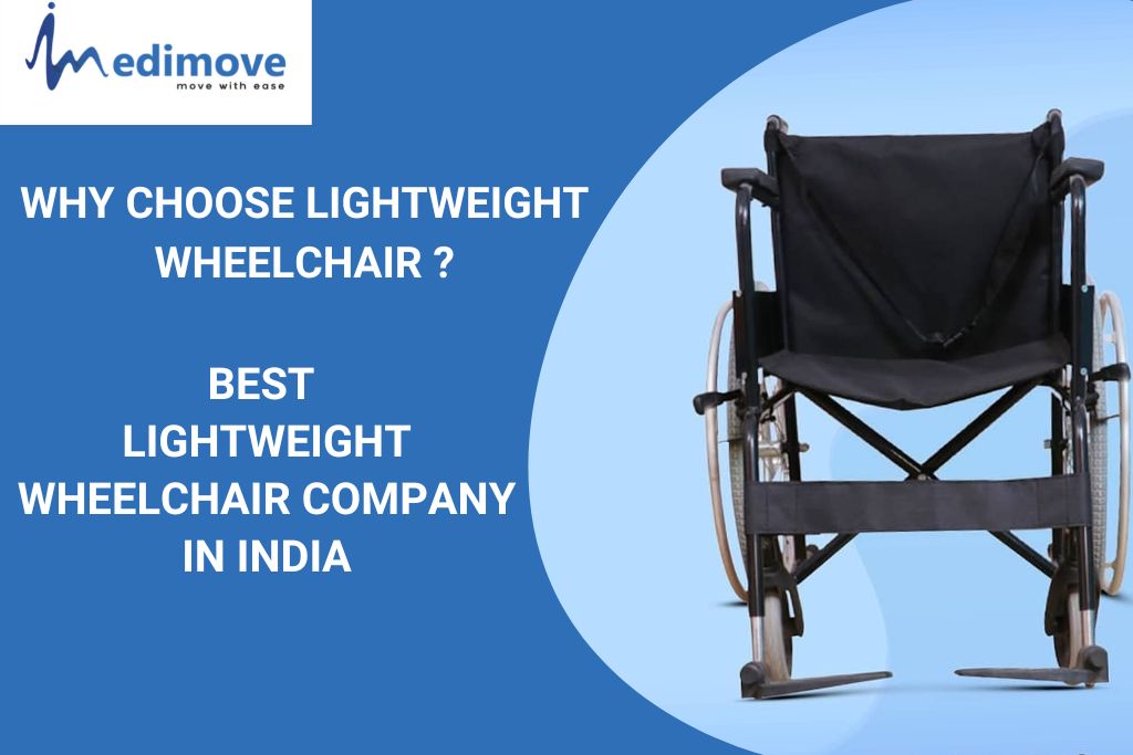Why Choose Lightweight Wheelchair? Best Lightweight Wheelchair In India